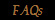    FAQs